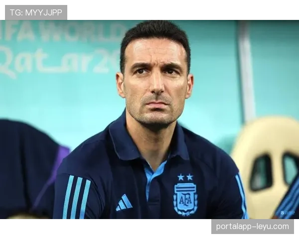 斯卡洛尼强化团队凝聚力，阿根廷国家队状态显著回升